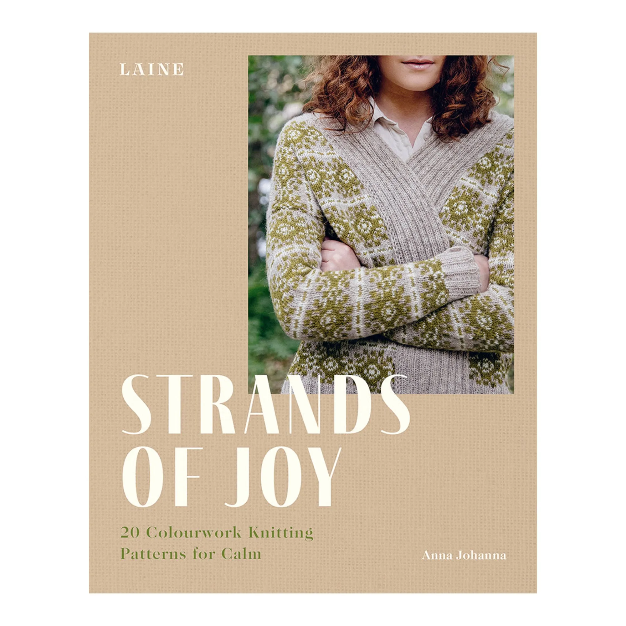 Strands of Joy: 20 Colourwork Knitting Patterns for Calm - English Ed.